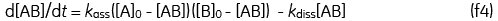 d[AB]/dt=kass([A]0[AB])([B]0-[AB])-kdiss[AB]、（f4）