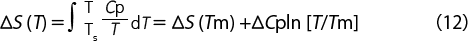 ΔS（T）= [∫Cp/TdT]AA＞BB =ΔS（Tm）+ΔCpln[T/Tm]